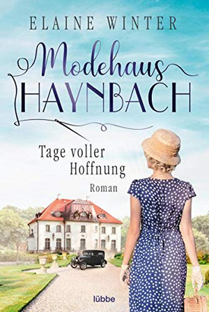 Modehaus Haynbach: Tage voller Hoffnung