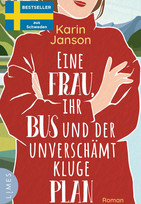 Eine Frau, ihr Bus und der unverschämt kluge Plan