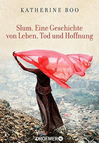 Slum. Eine Geschichte von Leben, Tod und Hoffnung