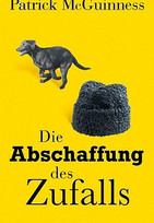 Die Abschaffung des Zufalls