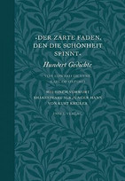 Der zarte Faden, den die Schönheit spinnt.