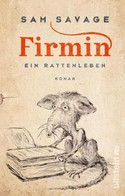 Firmin: Ein Rattenleben