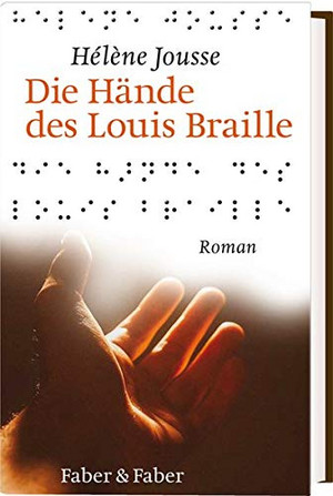 Die Hände des Louis Braille