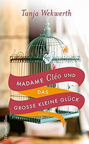 Madame Cleo und das große kleine Glück