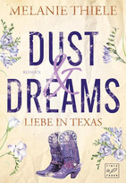 Dust & Dreams - Liebe in Texas