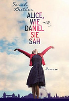 Alice, wie Daniel sie sah