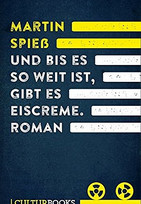 Und bis es so weit ist, gibt es Eiscreme