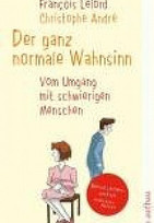 Der ganz normale Wahnsinn