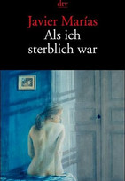 Als ich sterblich war