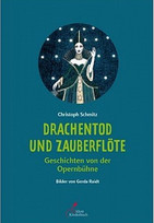 Drachentod und Zauberflöte