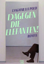 Dagegen die Elefanten!