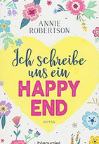 Ich schreibe uns ein Happy End