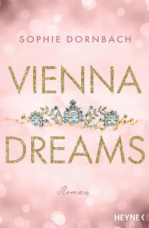 Vienna Dreams (Die Wien-Saga 1)