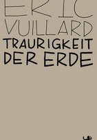 Traurigkeit der Erde: Eine Geschichte von Buffalo Bill Cody