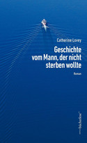 Geschichte vom Mann, der nicht sterben wollte