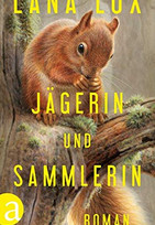 Jägerin und Sammlerin