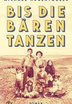 Bis die Bären tanzen