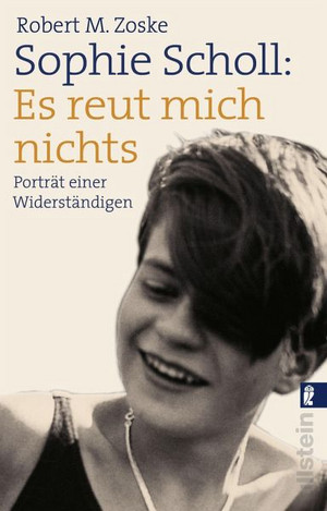 Sophie Scholl: Es reut mich nichts