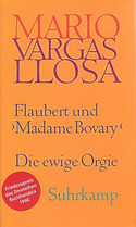 Flaubert und Madame Bovary. Die ewige Orgie