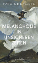 Melancholie in unsicheren Zeiten