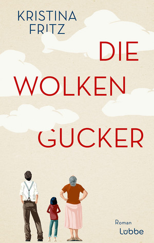 Kristina Fritz: Die Wolkengucker - Belletristik-Couch.de