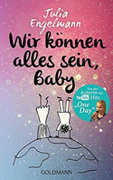 Wir können alles sein, Baby