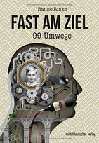 Fast am Ziel: 99 Umwege