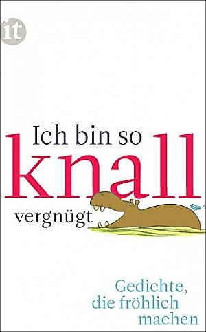 Ich bin so knallvergnügt