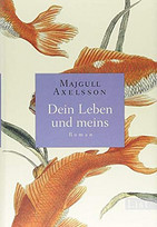 Dein Leben und meins