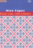 Etwas sehr, sehr Schönes