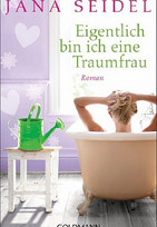 Eigentlich bin ich eine Traumfrau