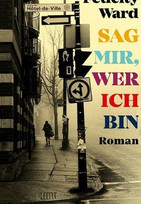 Sag mir, wer ich bin