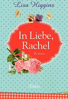 In Liebe, Rachel