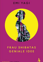 Frau Shibatas geniale Idee