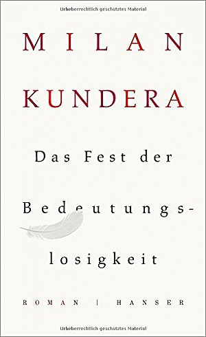 Das Fest der Bedeutungslosigkeit