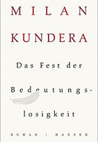 Das Fest der Bedeutungslosigkeit