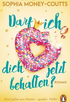 Darf ich dich jetzt behalten?