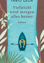 Vielleicht wird morgen alles besser