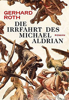 Die Irrfahrt des Michael Aldrian