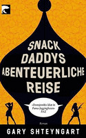 Snack Daddys abenteuerliche Reise