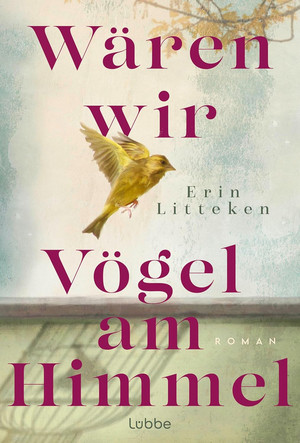 Wären wir Vögel am Himmel