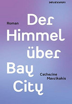 Der Himmel über Bay City