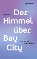 Der Himmel über Bay City