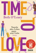 Time to Love: Tausche altes Leben gegen neue Liebe