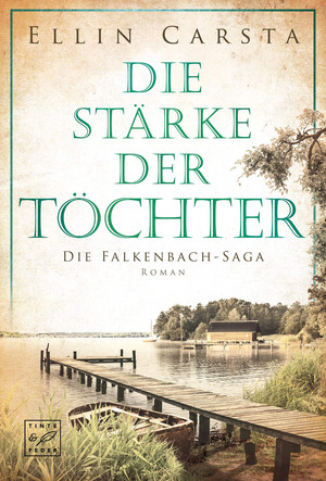 Die Falkenbach-Saga: Die Stärke der Töchter