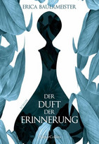 Der Duft der Erinnerung