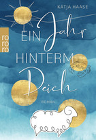 Ein Jahr hinterm Deich