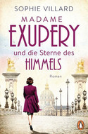 Madame Exupéry und die Sterne des Himmels