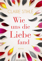 Wie uns die Liebe fand