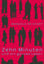 Zehn Minuten und ein ganzes Leben